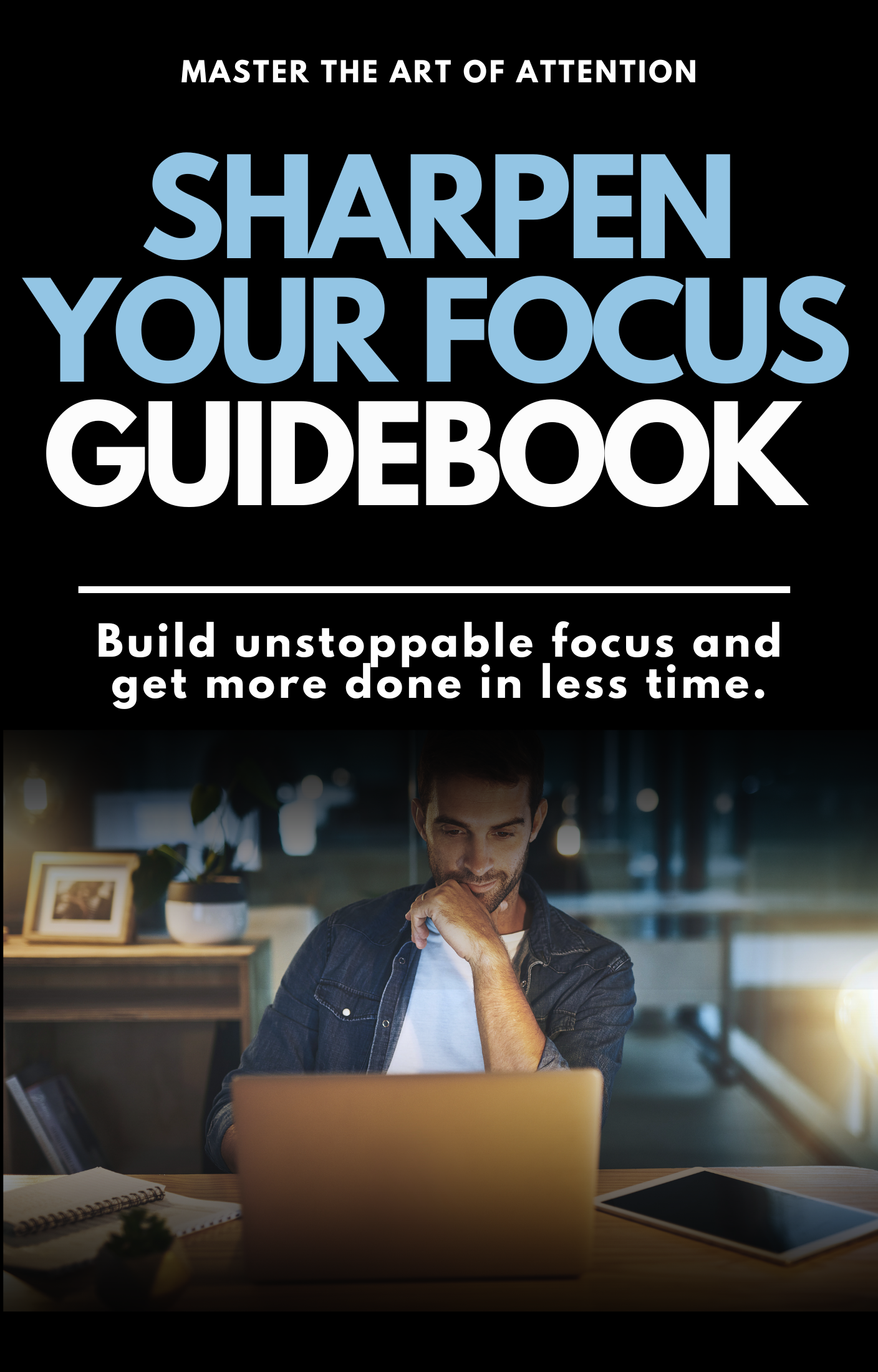 Sharpen Your Focus Guidebook