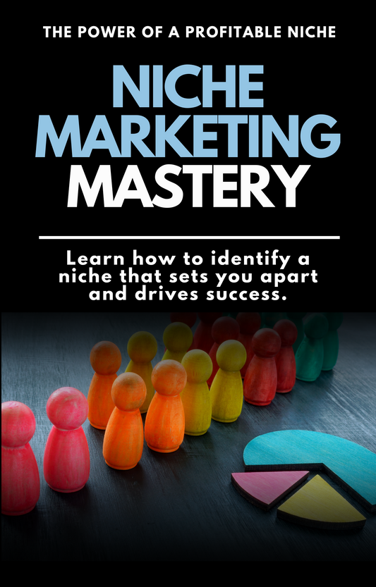 Niche Marketing Mastery